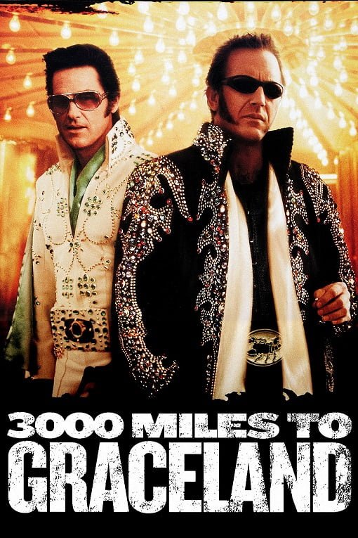 ดูหนังออนไลน์ฟรี 3000 Miles to Graceland (2001) ทีมคนปล้นผ่าเมือง