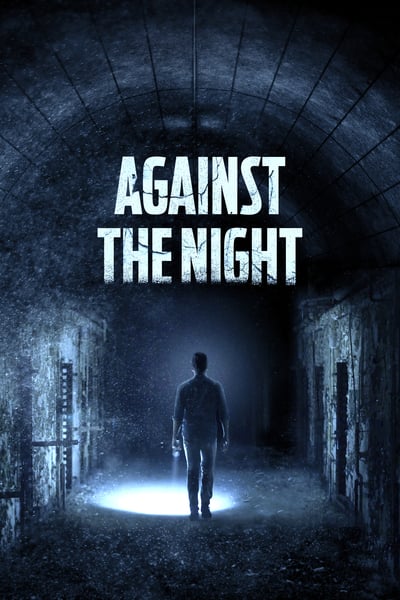 ดูหนังออนไลน์ฟรี Against the Night (2017)