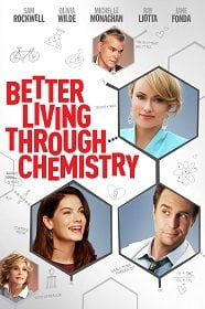 ดูหนังออนไลน์ฟรี Better Living Through Chemistry (2014) คู่กิ๊กเคมีลงล็อค