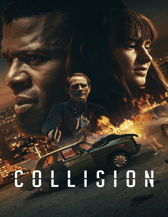 ดูหนังออนไลน์ฟรี Collision (2022) ปะทะเดือด วันอันตราย