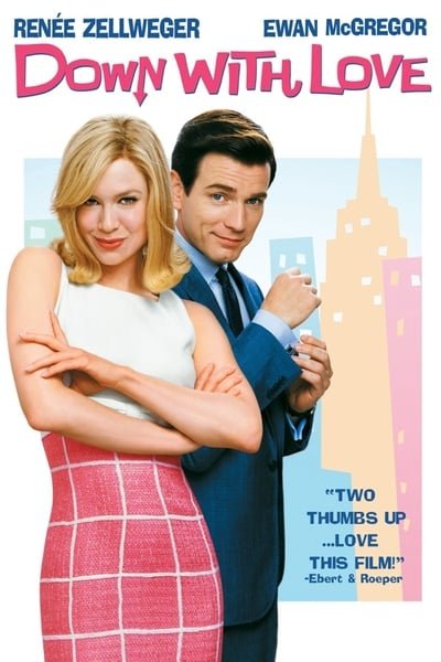 ดูหนังออนไลน์ฟรี Down with Love (2003) ดาวน์ วิธ เลิฟ ผู้หญิงจมรัก