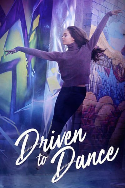 ดูหนังออนไลน์ฟรี Driven to Dance (2018)