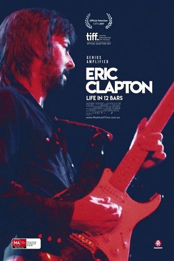 ดูหนังออนไลน์ Eric Clapton- Life in 12 Bars (2017) เอริก แคลปตัน