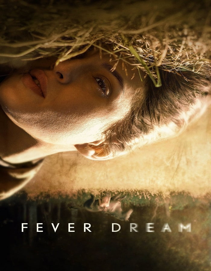 ดูหนังออนไลน์ฟรี Fever Dream (2021) ฟีเวอร์ ดรีม