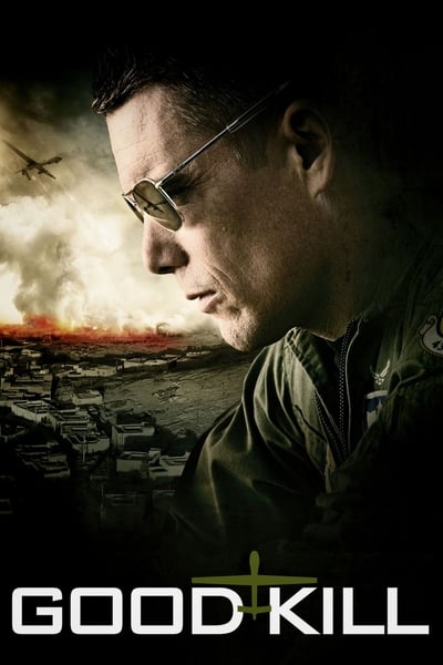 ดูหนังออนไลน์ฟรี Good Kill (2015) โดรนพิฆาต ล่าพลิกโลก