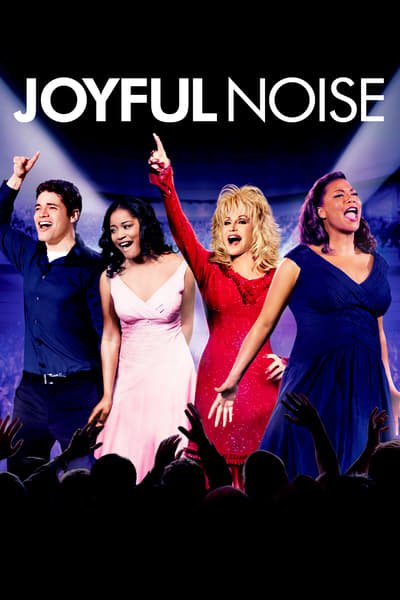 ดูหนังออนไลน์ฟรี Joyful Noise (2012) ร้องให้ลั่น ฝันให้ก้อง