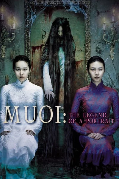 ดูหนังออนไลน์ MUOI The Legend of A Portrait (2007) ภาพซ่อนผี