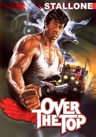 ดูหนังออนไลน์ฟรี Over the Top (1987) พ่อครับ…อย่ายอมแพ้