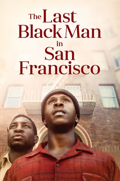 ดูหนังออนไลน์ฟรี The Last Black Man in San Francisco (2019)