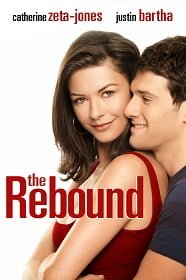 ดูหนังออนไลน์ฟรี The Rebound (2009) เผลอใจใส่เกียร์ รีบาวด์