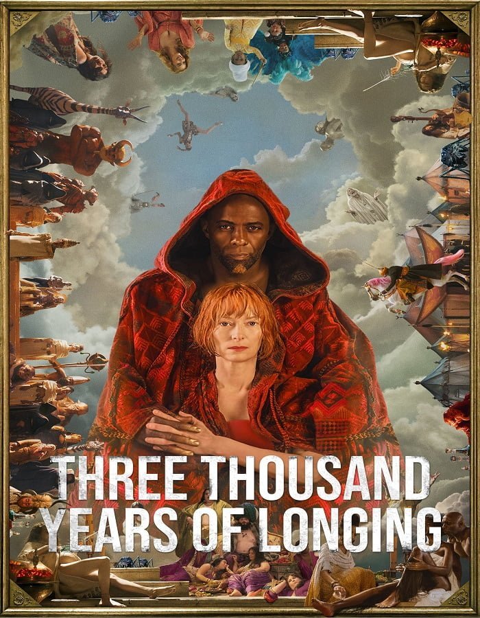 ดูหนังออนไลน์ฟรี Three Thousand Years of Longing (2022) ปาฏิหาริย์ตะเกียงวิเศษ 3,000 ปี