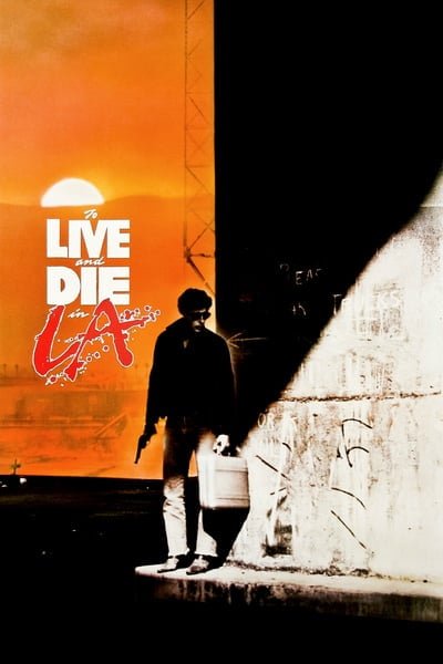 ดูหนังออนไลน์ฟรี To Live And Die In L.A (1985) ปราบตาย