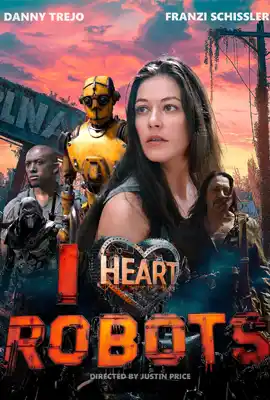 ดูหนังออนไลน์ฟรี I Heart Robots (2024)