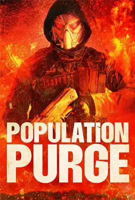 ดูหนังออนไลน์ฟรี Population Purge (2024)