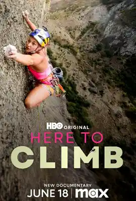 ดูหนังออนไลน์ฟรี Here to Climb (2024)