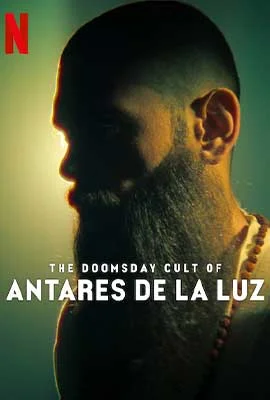 ดูหนังออนไลน์ฟรี The Doomsday Cult of Antares De La Luz (2024) ลัทธิวันสิ้นโลก